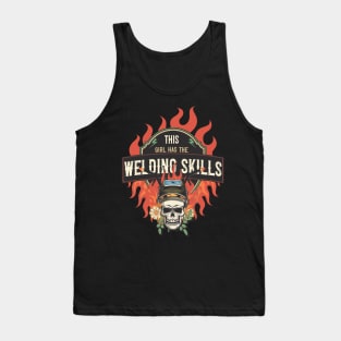 Welders skull woman sarcastic floral retro quote This girl has the welding skills Tank Top